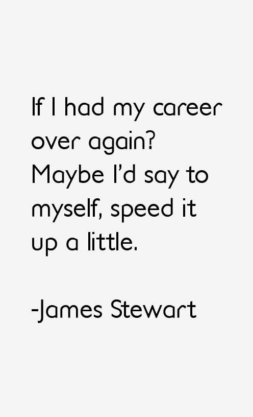 James Stewart Quotes