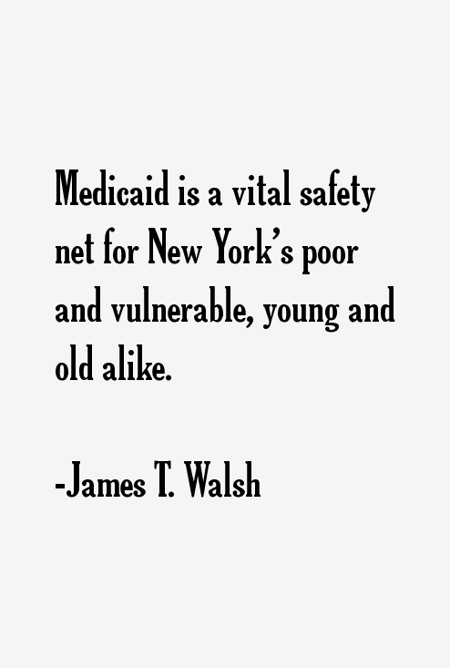 James T. Walsh Quotes