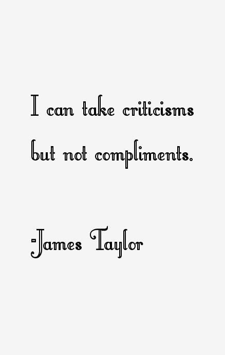 James Taylor Quotes