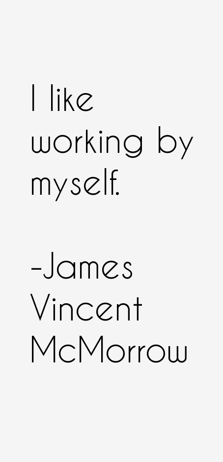 James Vincent McMorrow Quotes