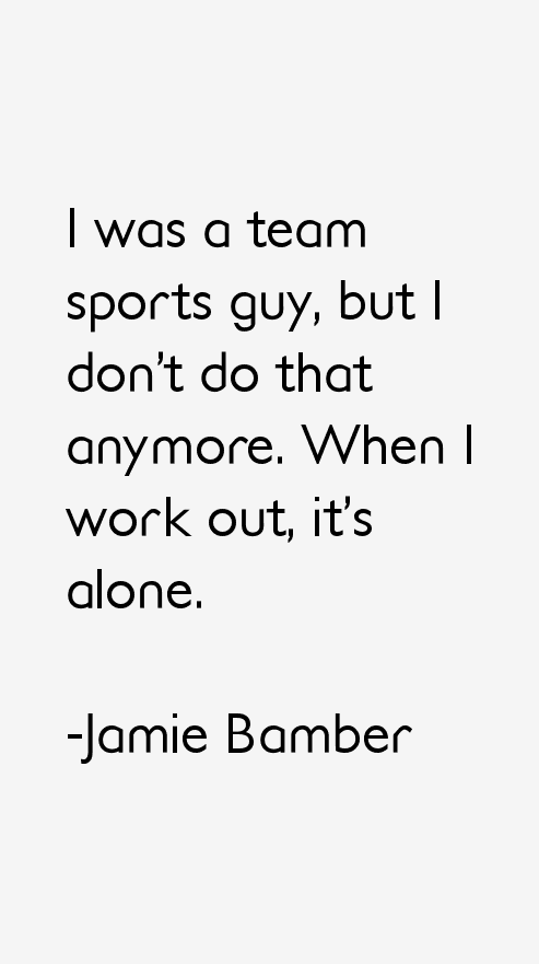 Jamie Bamber Quotes