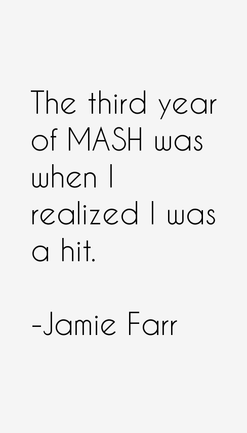 Jamie Farr Quotes