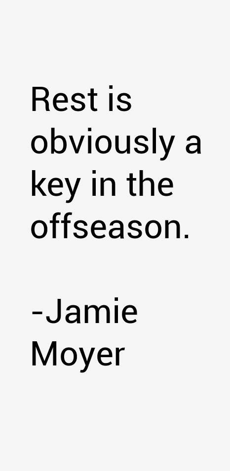 Jamie Moyer Quotes