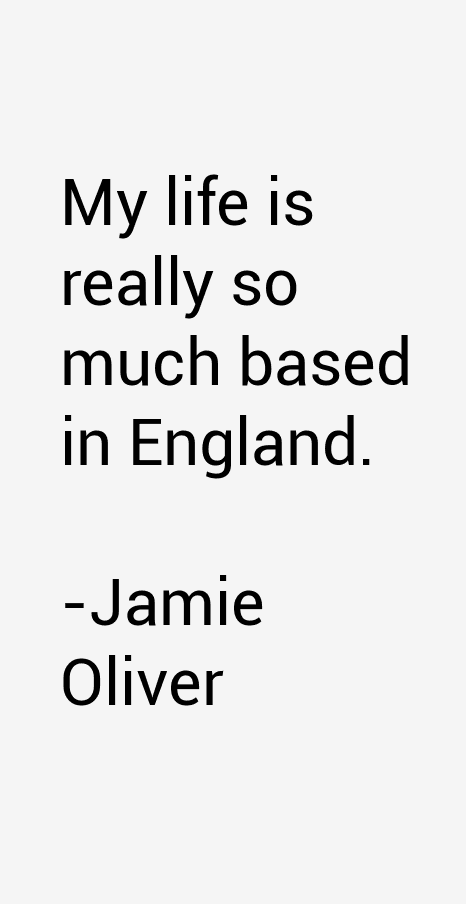 Jamie Oliver Quotes