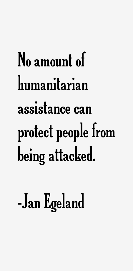 Jan Egeland Quotes