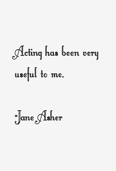 Jane Asher Quotes