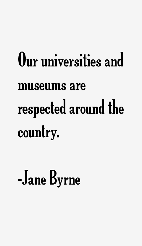 Jane Byrne Quotes