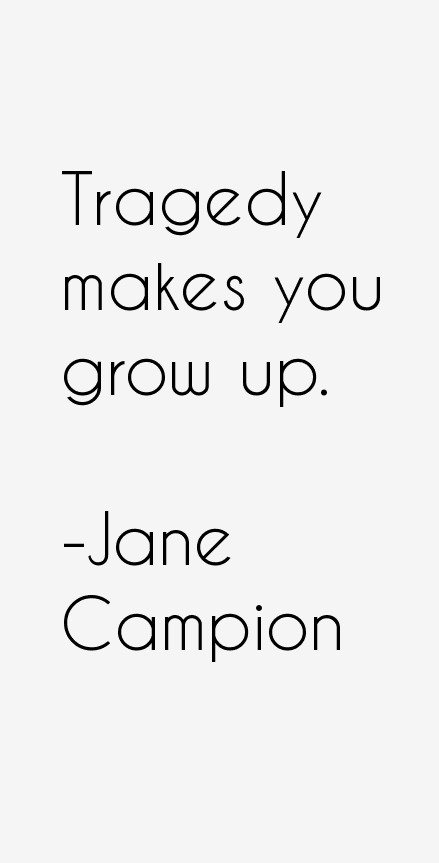 Jane Campion Quotes