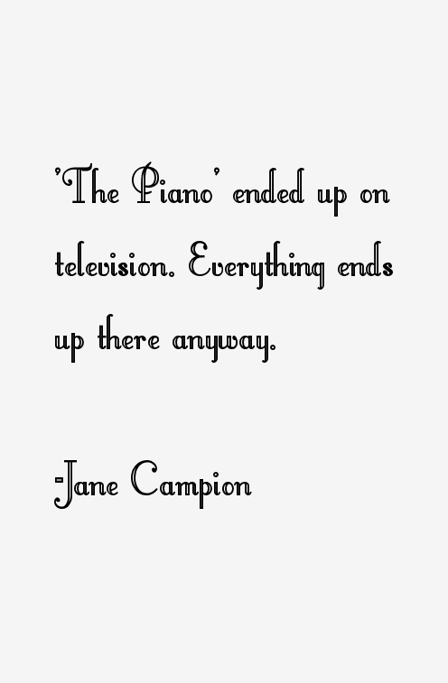 Jane Campion Quotes