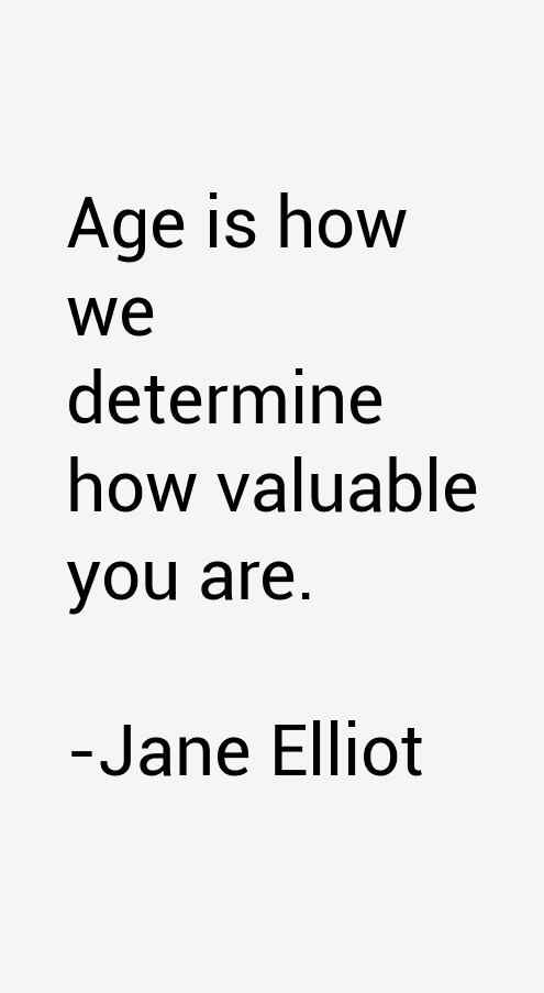 Jane Elliot Quotes