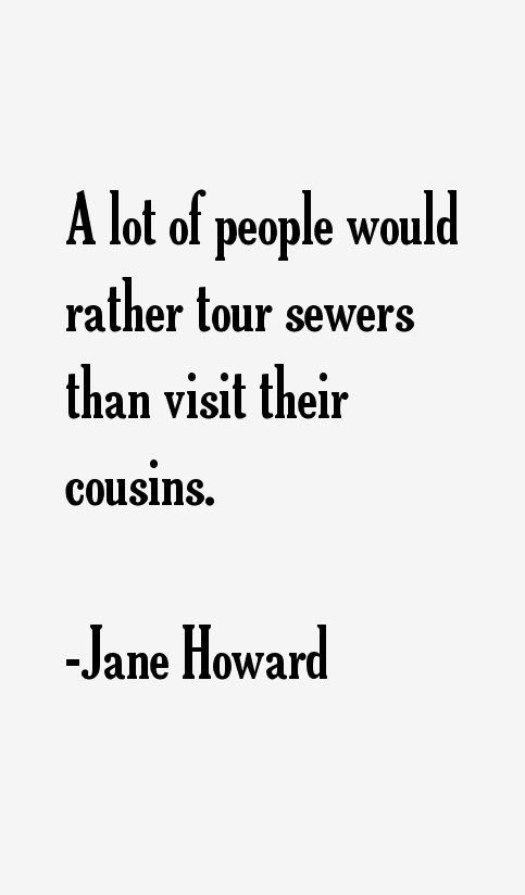 Jane Howard Quotes