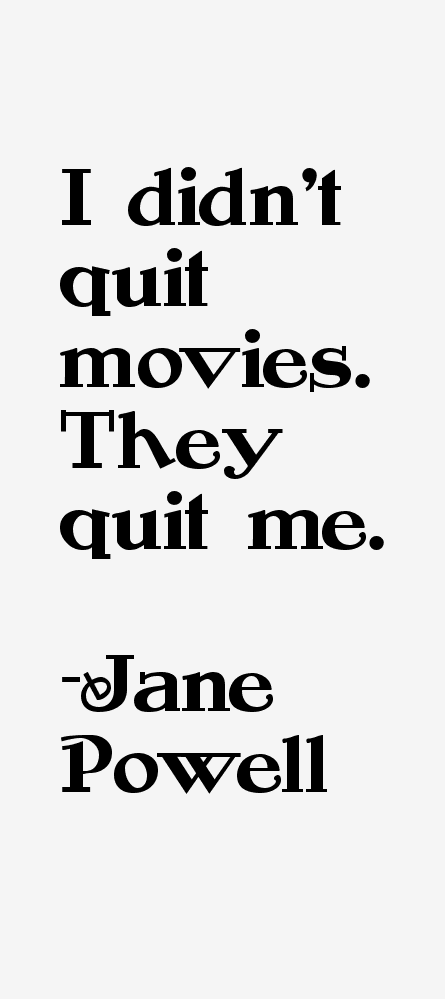 Jane Powell Quotes