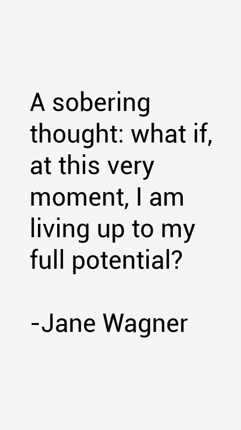 Jane Wagner Quotes