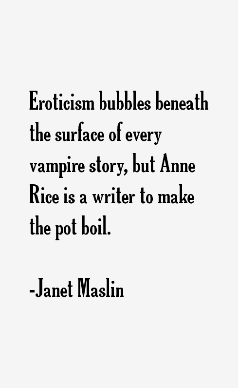 Janet Maslin Quotes