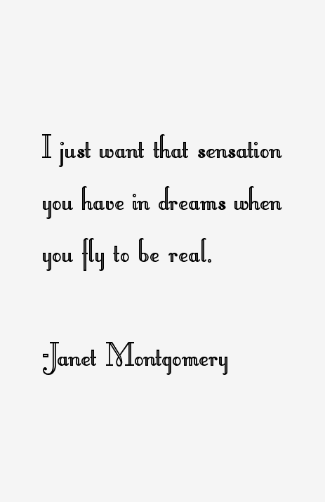 Janet Montgomery Quotes