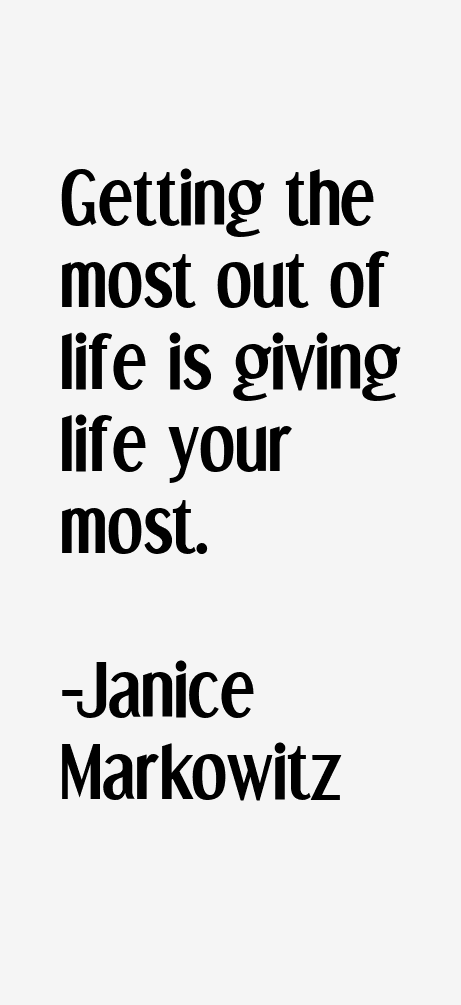 Janice Markowitz Quotes