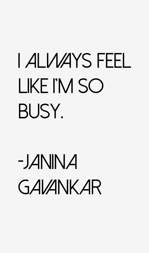 Janina Gavankar Quotes