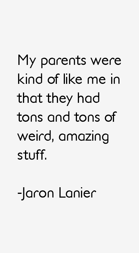 Jaron Lanier Quotes