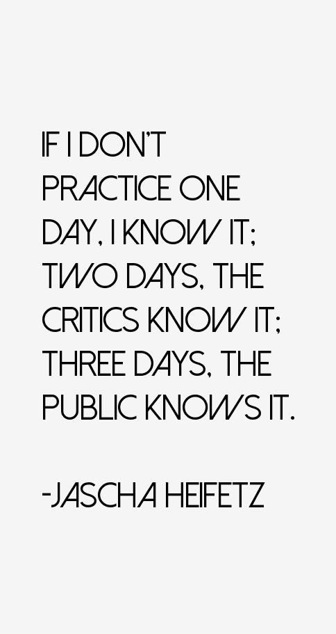Jascha Heifetz Quotes