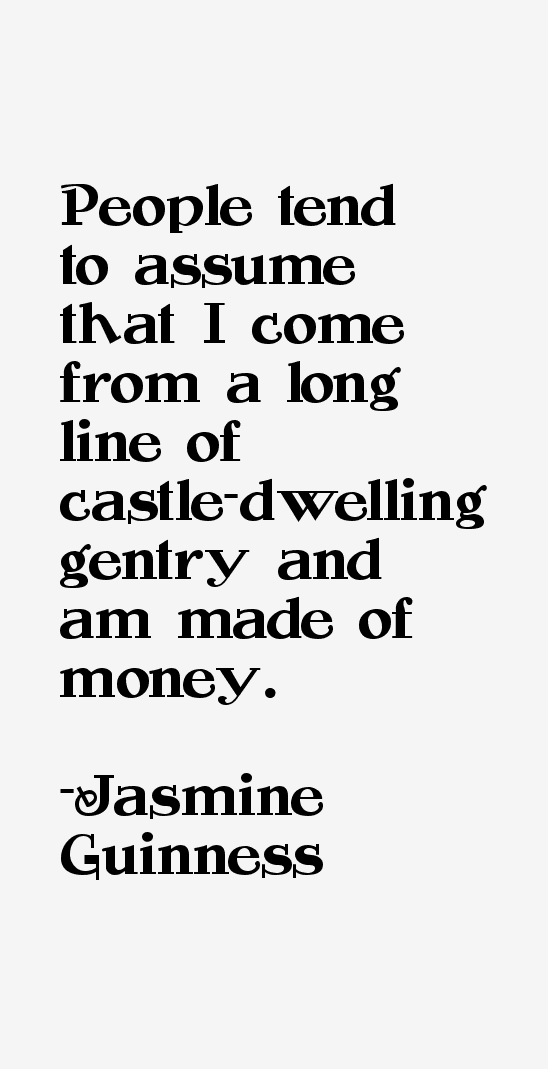 Jasmine Guinness Quotes