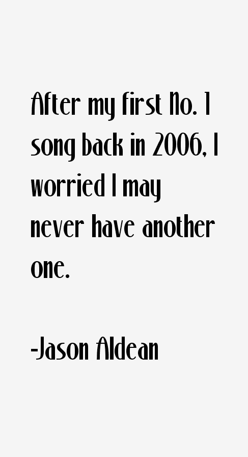 Jason Aldean Quotes