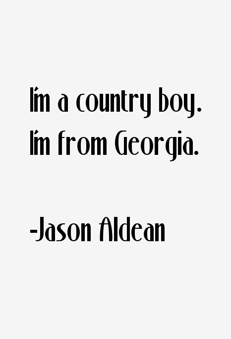 Jason Aldean Quotes