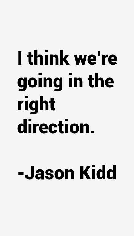 Jason Kidd Quotes