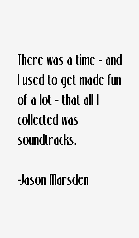 Jason Marsden Quotes