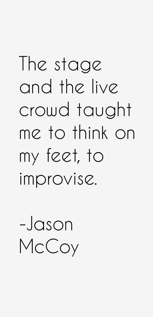 Jason McCoy Quotes