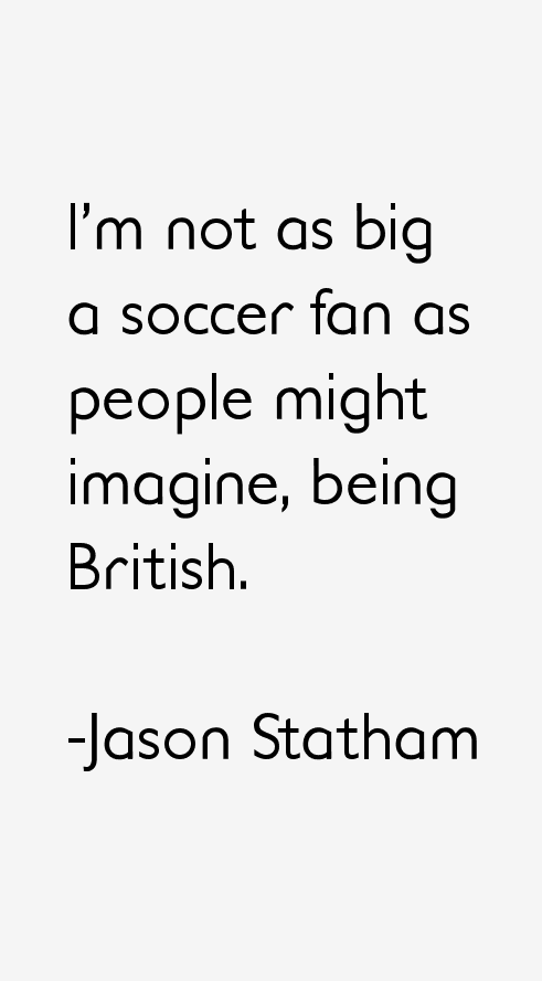 Jason Statham Quotes