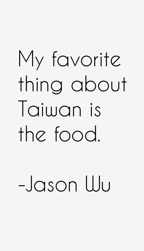 Jason Wu Quotes
