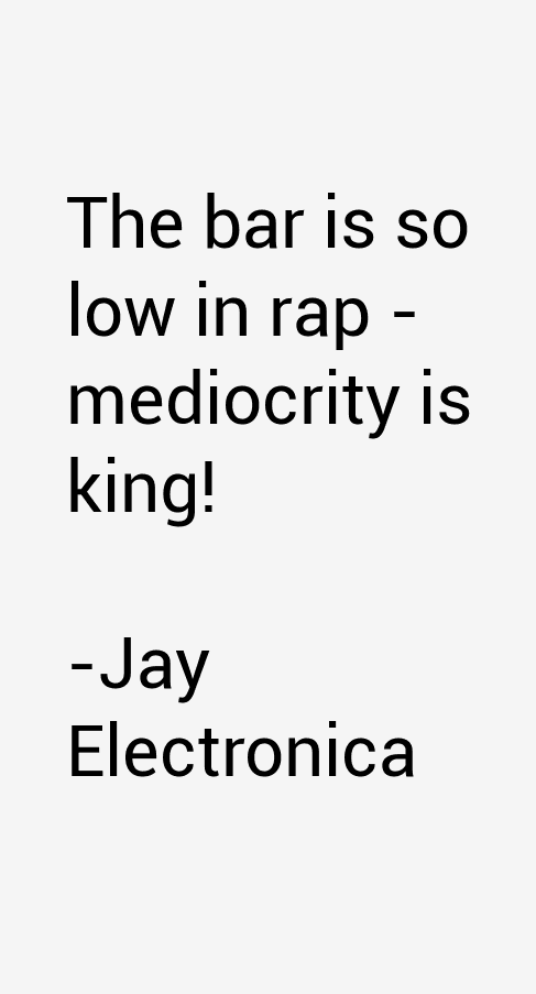Jay Electronica Quotes