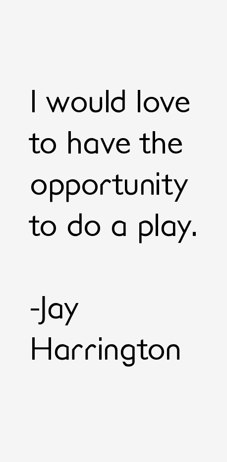 Jay Harrington Quotes