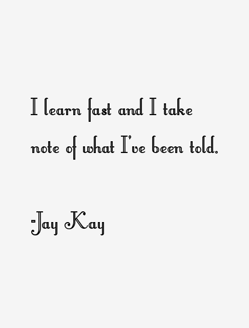 Jay Kay Quotes