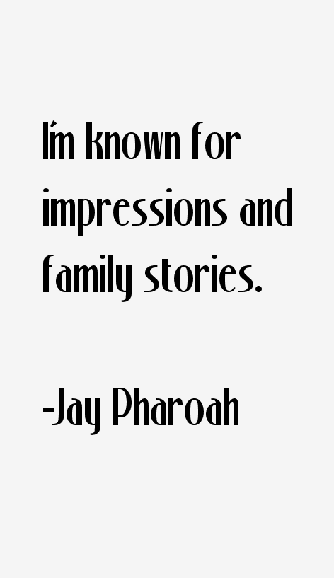 Jay Pharoah Quotes