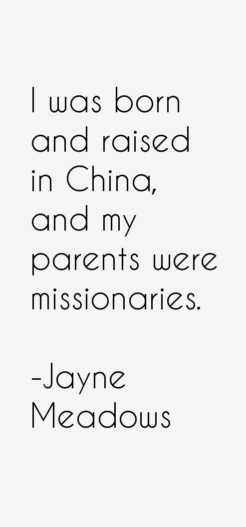 Jayne Meadows Quotes