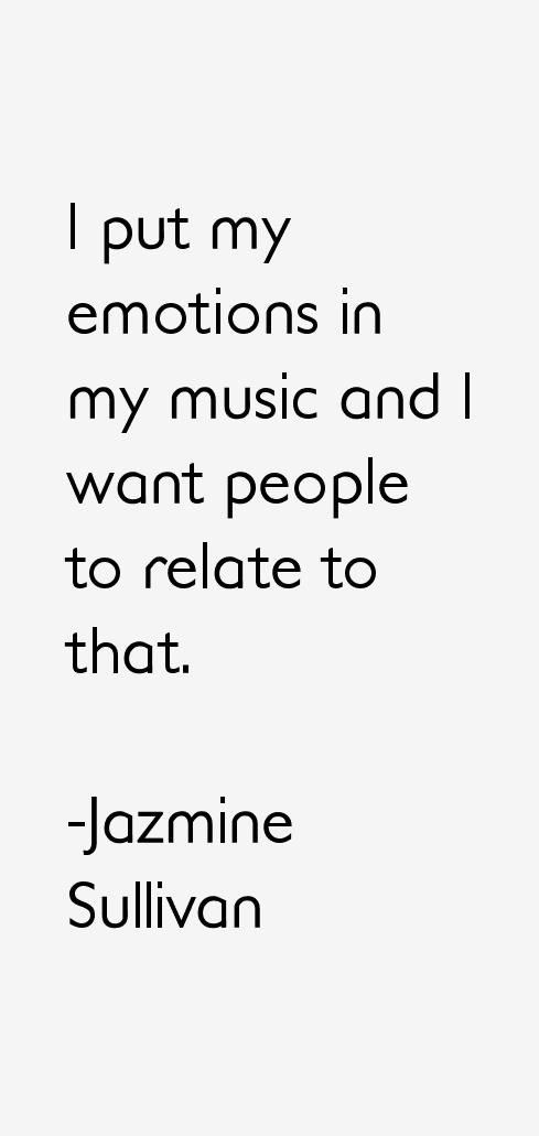 Jazmine Sullivan Quotes