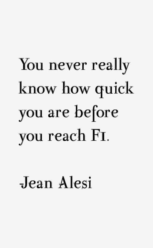 Jean Alesi Quotes