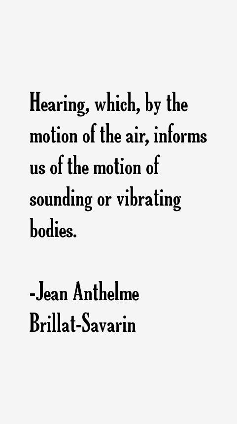 Jean Anthelme Brillat-Savarin Quotes