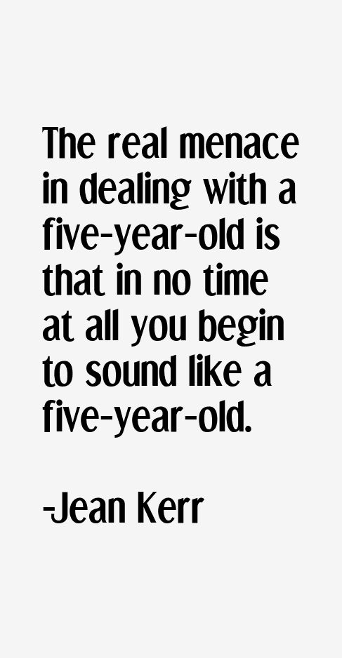 Jean Kerr Quotes