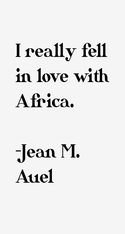 Jean M. Auel Quotes
