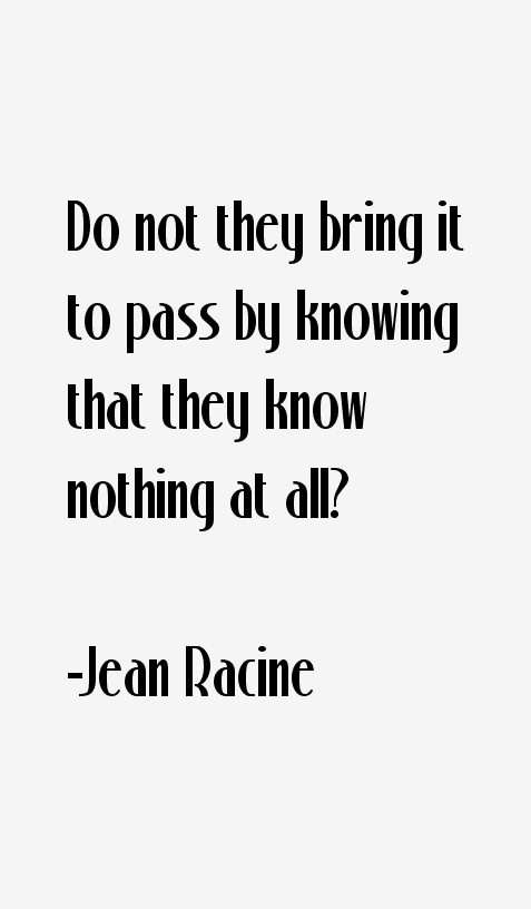 Jean Racine Quotes