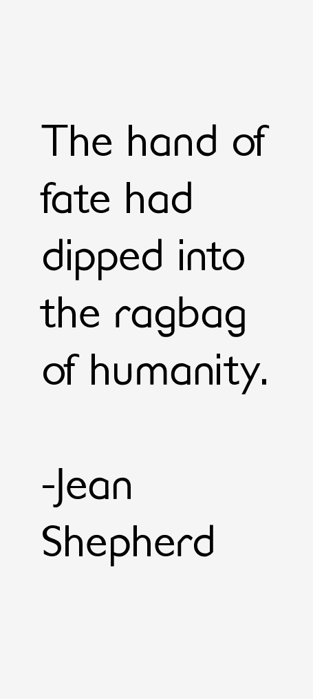 Jean Shepherd Quotes