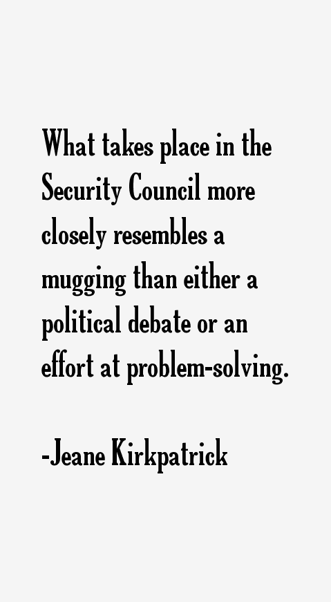 Jeane Kirkpatrick Quotes