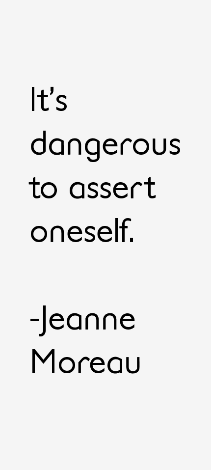 Jeanne Moreau Quotes