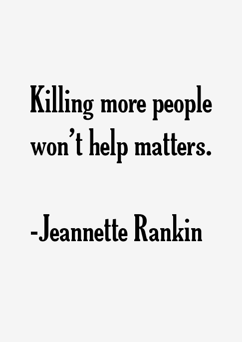 Jeannette Rankin Quotes