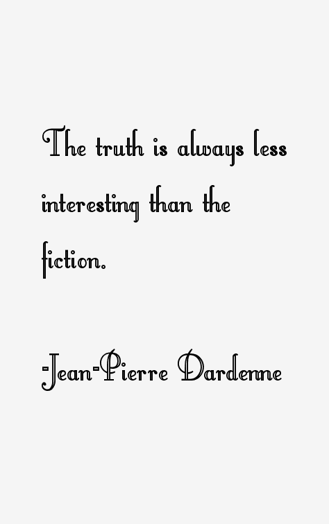 Jean-Pierre Dardenne Quotes