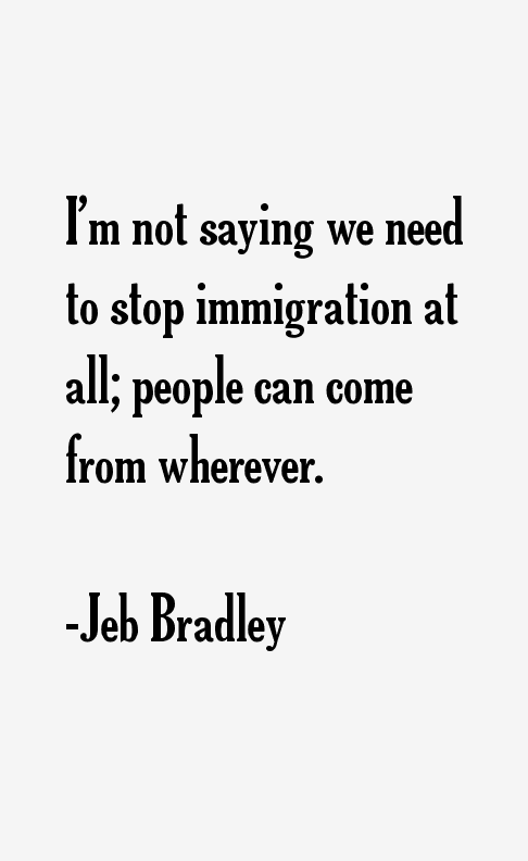 Jeb Bradley Quotes