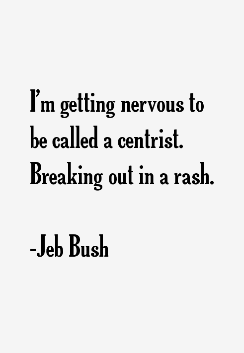 Jeb Bush Quotes
