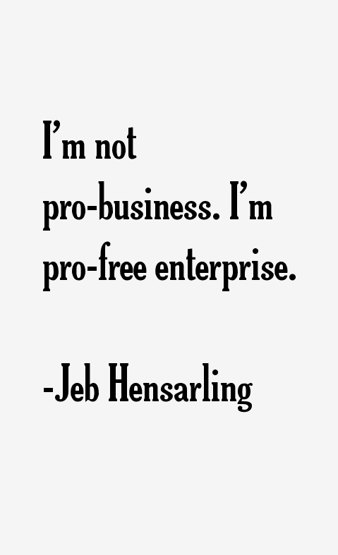 Jeb Hensarling Quotes